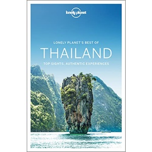 Lonely Planet Best of Thailand: top sights, authentic experiences (Travel Guide)