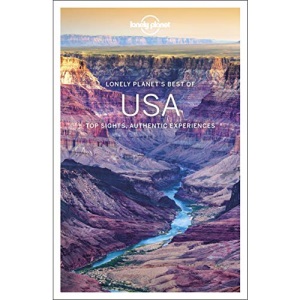 Lonely Planet Best of USA: top sights, authentic experiences (Travel Guide)