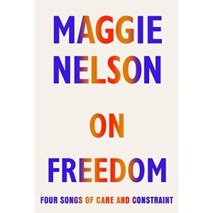 On Freedom: Four Songs of Care and Constraint