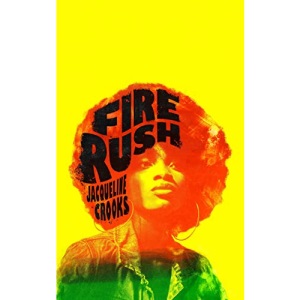 Fire Rush: 'One to watch' Bernadine Evaristo, Guardian