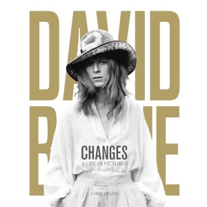 David Bowie - Changes: A Life in Pictures 1947-2016