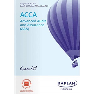 ADVANCED AUDIT AND ASSURANCE (AAA) - EXAM KIT
