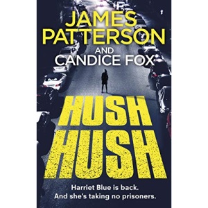 Hush Hush: (Harriet Blue 4) (Detective Harriet Blue Series)