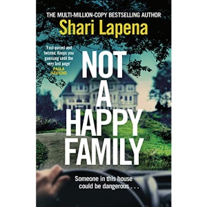Not a Happy Family: the instant Sunday Times bestseller, from the #1 bestselling author of THE COUPLE NEXT DOOR