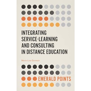 Integrating Service-Learning and Consulting in Distance Education (Emerald Points)