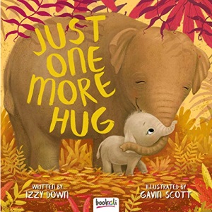 Just One More Hug (Padded Picture Book)