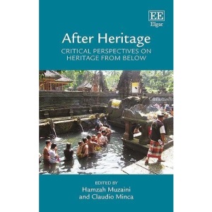 After Heritage: Critical Perspectives on Heritage from Below