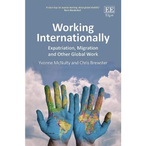 Working Internationally: Expatriation, Migration and Other Global Work