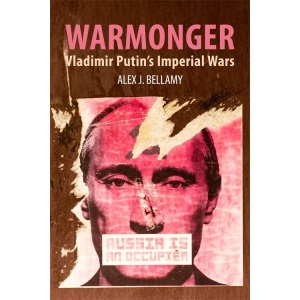 Warmonger: Vladimir Putin's Imperial Wars