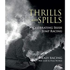 Thrills and Spills: Celebrating Irish Jump Racing