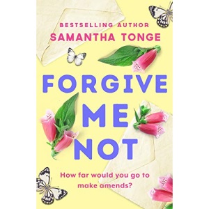 Forgive Me Not: A gripping, heartbreaking novel that will take your breath away