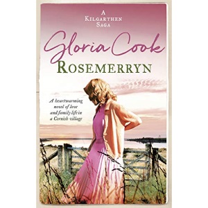 Rosemerryn: A heartwarming novel of love and family life in a Cornish village (Kilgarthen Sagas): 2 (The Kilgarthen Sagas) (The Kilgarthen Sagas, 2)