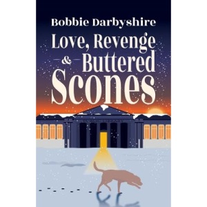 Love, Revenge & Buttered Scones