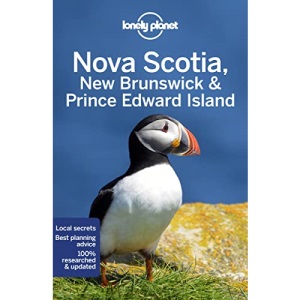 Lonely Planet Nova Scotia, New Brunswick & Prince Edward Island 6 (Travel Guide)