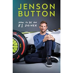How To Be An F1 Driver: My Guide To Life In The Fast Lane