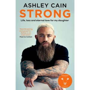 Strong: Life, loss and eternal love for my daughter