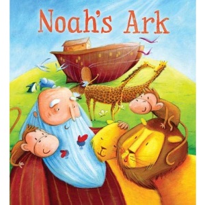 Noah’s Ark (My First Bible Story Series)