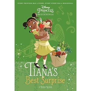 Disney Princess - Princess and the Frog: Tiana's Best Surprise (Chapter Book 128 Disney)