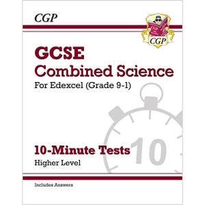 GCSE Combined Science: Edexcel 10-Minute Tests - Higher (includes answers): for the 2024 and 2025 exams (CGP Edexcel GCSE Combined Science)