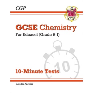GCSE Chemistry: Edexcel 10-Minute Tests (includes answers): for the 2025 and 2026 exams (CGP Edexcel GCSE Chemistry)