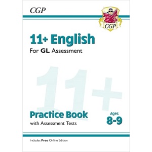 11+ GL English Practice Book & Assessment Tests - Ages 8-9 (with Online Edition) (CGP 11+ Ages 8-9)