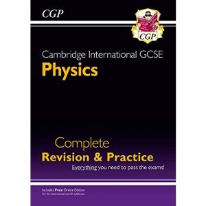 Cambridge International GCSE Physics Complete Revision & Practice - for exams in 2022 (CGP IGCSE 9-1 Revision)