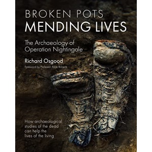 Broken Pots, Mending Lives: The Archaeology of Operation Nightingale