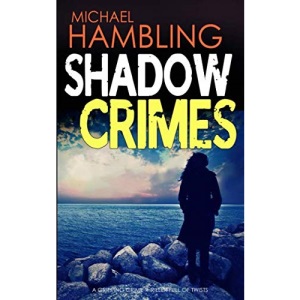 SHADOW CRIMES a gripping crime thriller full of twists (Detective Sophie Allen)