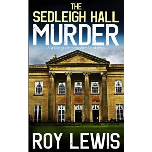 THE SEDLEIGH HALL MURDER a gripping crime mystery full of twist (Eric Ward Mystery)