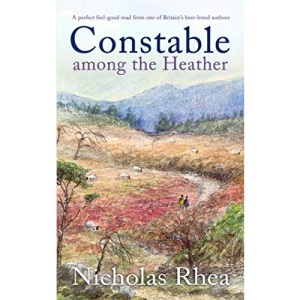 CONSTABLE AMONG THE HEATHER a perfect feel-good read from one of Britain's best-loved authors (Constable Nick Mystery)