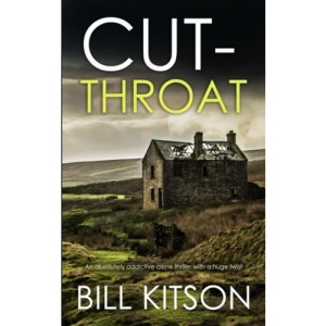 CUT-THROAT an absolutely addictive crime thriller with a huge twist: 13 (Detective Mike Nash Murder Mystery)
