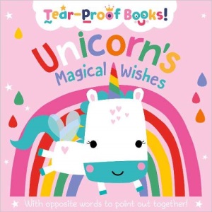 Unicorn's Magical Wishes (tear proof book) (My Very First Story Book)