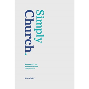 Simply Church: Because it's not meant to be this complicated