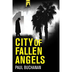 City of Fallen Angels: detective noir set in a suffocating LA heat wave (Pi John Keegan)