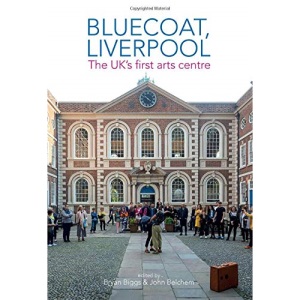 Bluecoat, Liverpool: The UK's first arts centre