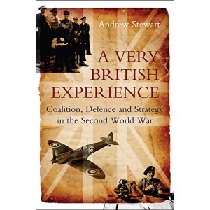 A Very British Experience: Coalition, Defence and Strategy in the Second World War