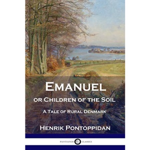Emanuel or Children of the Soil: A Tale of Rural Denmark