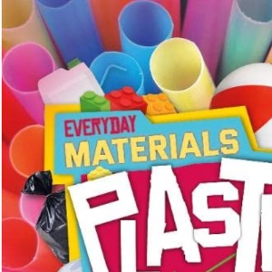 Plastic (Everyday Materials)