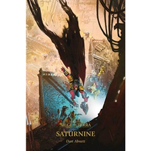 Saturnine (Volume 4) (The Horus Heresy: Seige of Terra, 4)