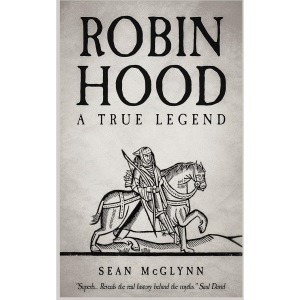 Robin Hood: A True Legend