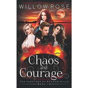 Chaos and Courage (The Vampires of Shadow Hills)