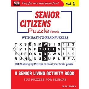 SENIOR CITIZENS Puzzle Book: Vol. 1 (A Senior Living Activity Book with Easy-Read Puzzles)