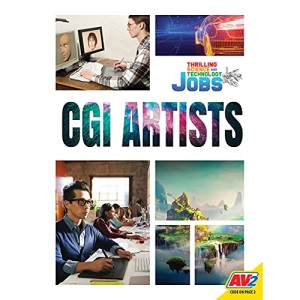 CGI Artists (Thrilling Science and Technology Jobs)