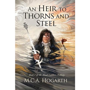 An Heir to Thorns and Steel: 1 (Blood Ladders)
