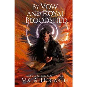 By Vow and Royal Bloodshed: 2 (Blood Ladders)