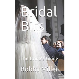Bridal Bits: The Bride's Guide