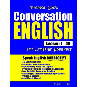 Preston Lee's Conversation English For Croatian Speakers Lesson 1 - 40