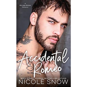 Accidental Romeo: A Marriage Mistake Romance: 3 (Marriage Mistake Series)