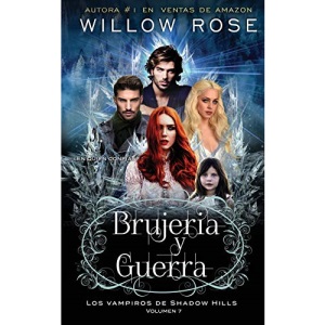 BRUJERÍA y GUERRA: 7 (Los vampiros de Shadow Hills)