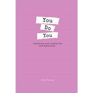 You Do You: Questions and prompts for self discovery